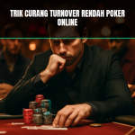 Trik curang turnover rendah poker